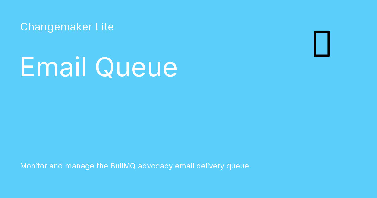 Email Queue - Changemaker Lite